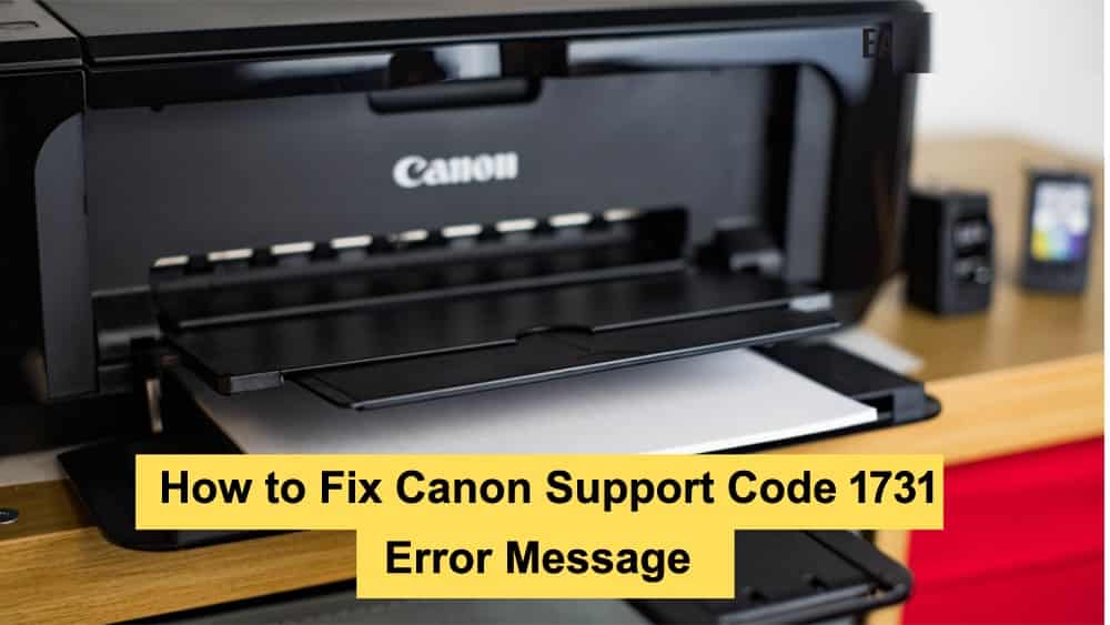 Fix Canon Support Code 1731 Error Message +18888401555